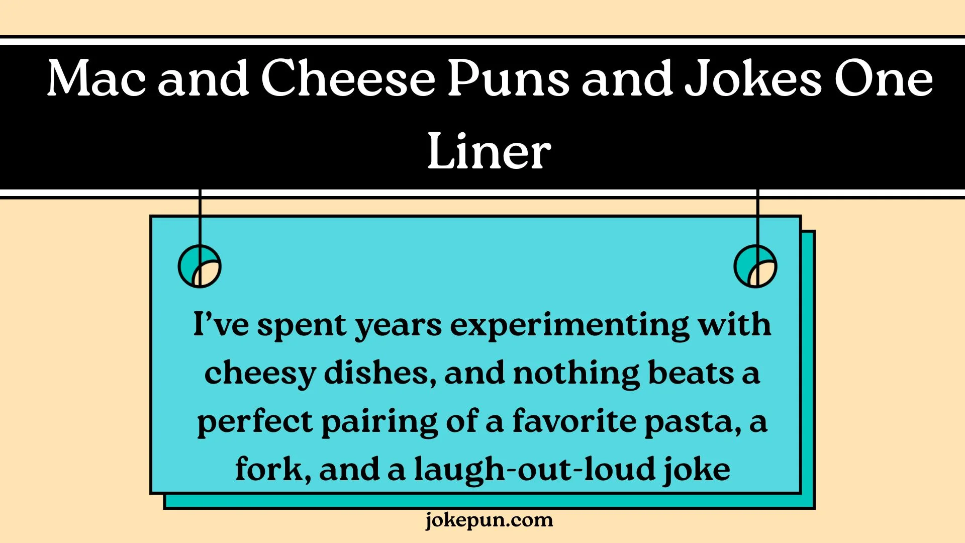 Mac and Cheese Puns and Jokes One Liner