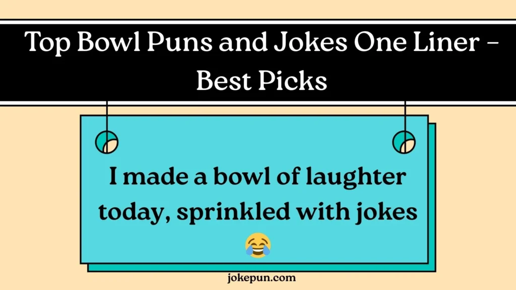 top-bowl-puns-and-jokes-one-liner-best-picks