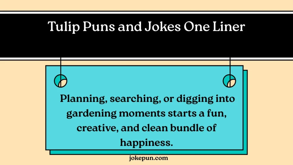 Tulip Puns and Jokes One Liner