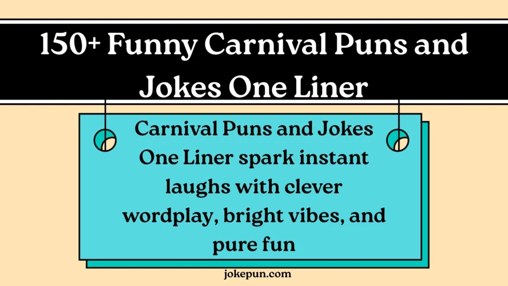 150+ Funny Carnival Puns and Jokes One Liner for (2026)