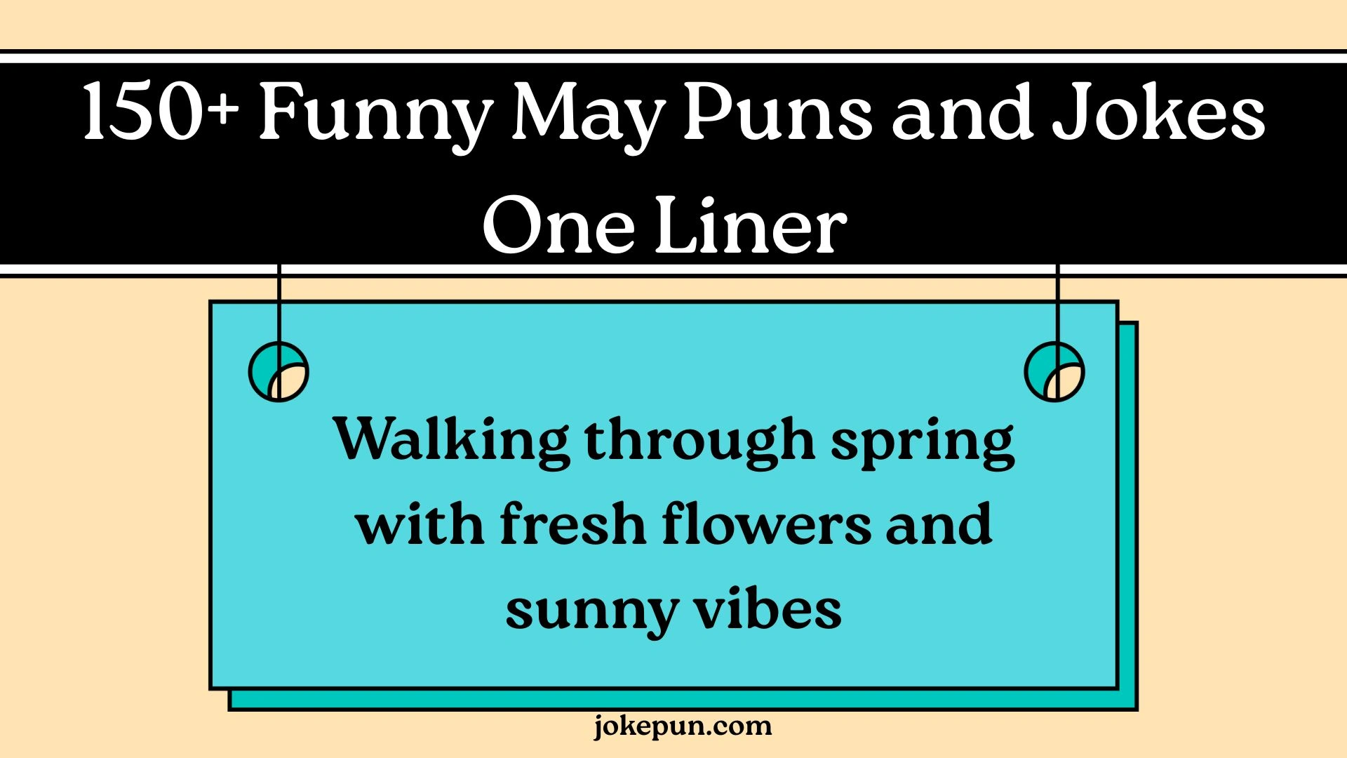 150+ Funny May Puns and Jokes One Liner