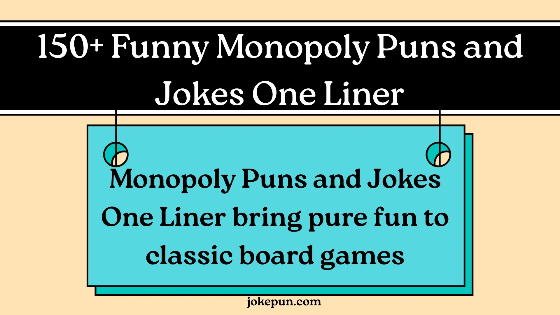 150+ Funny Monopoly Puns and Jokes One Liner