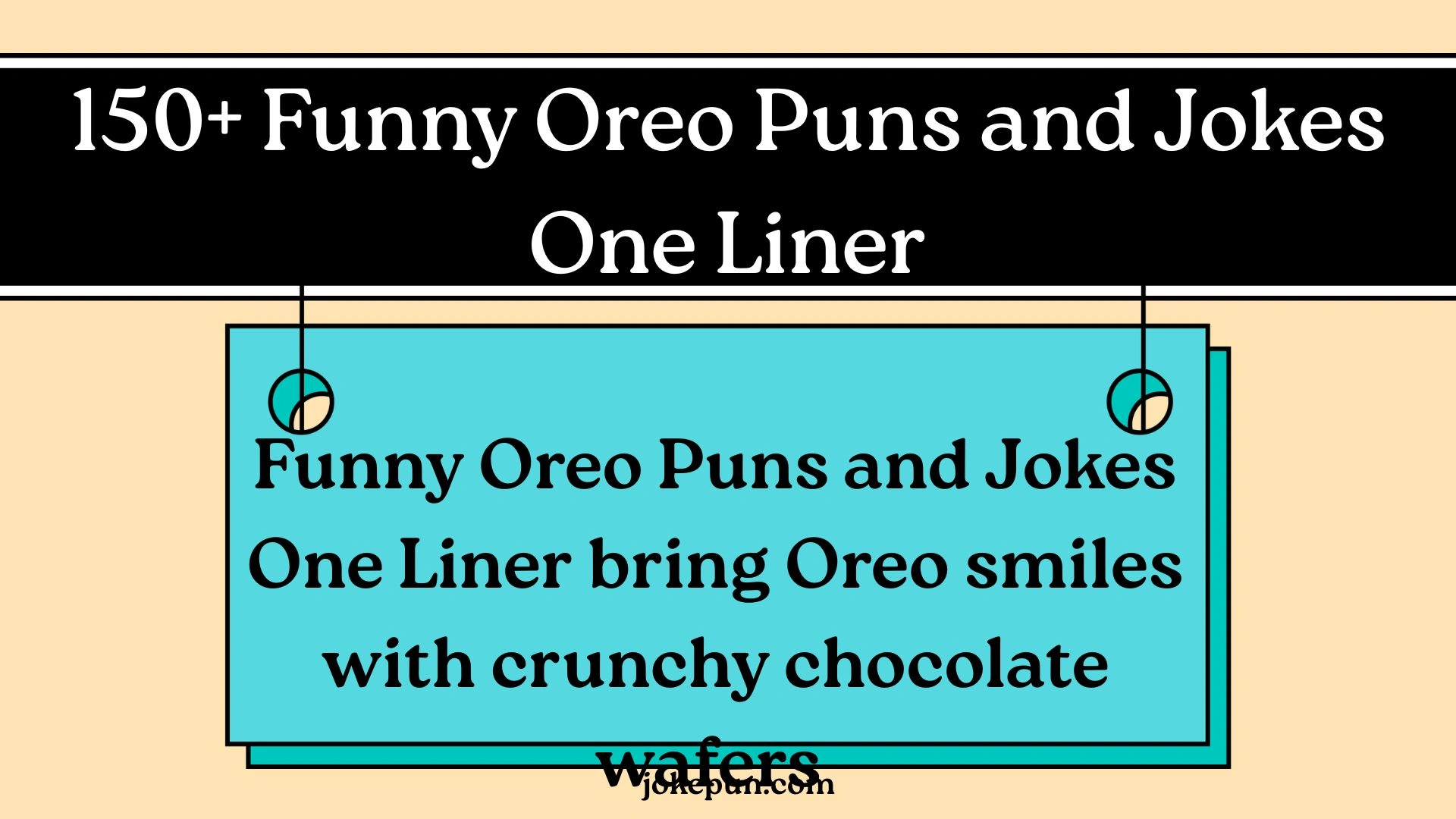 150+ Funny Oreo Puns and Jokes One Liner