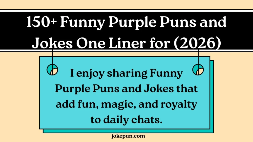 150+ Funny Purple Puns and Jokes One Liner for (2026)