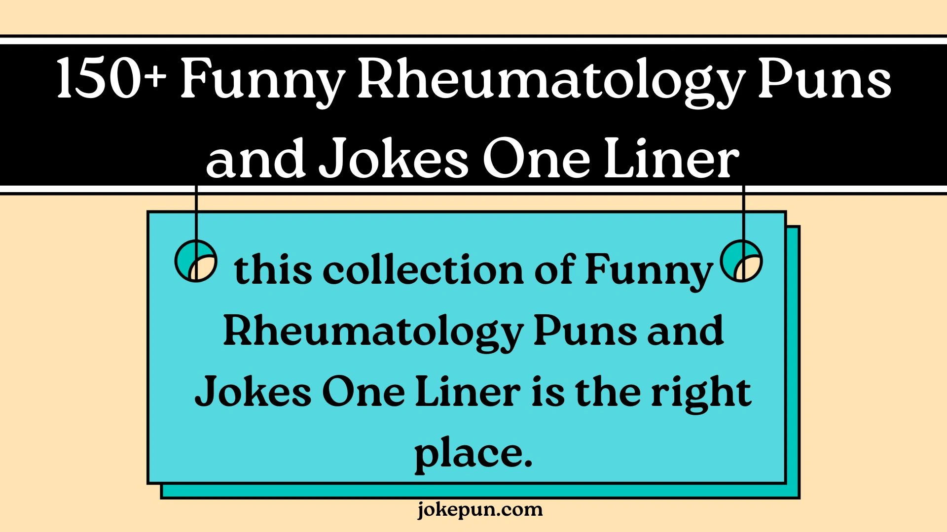 150+ Funny Rheumatology Puns and Jokes One Liner