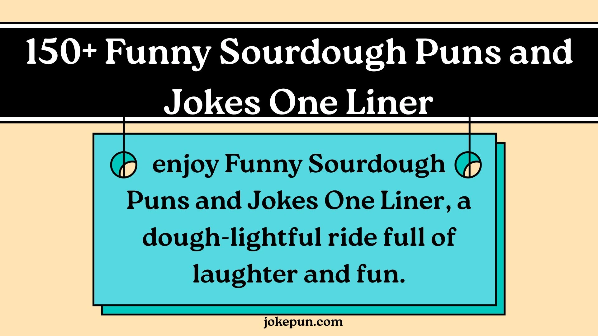 150+ Funny Sourdough Puns and Jokes One Liner for (2026)