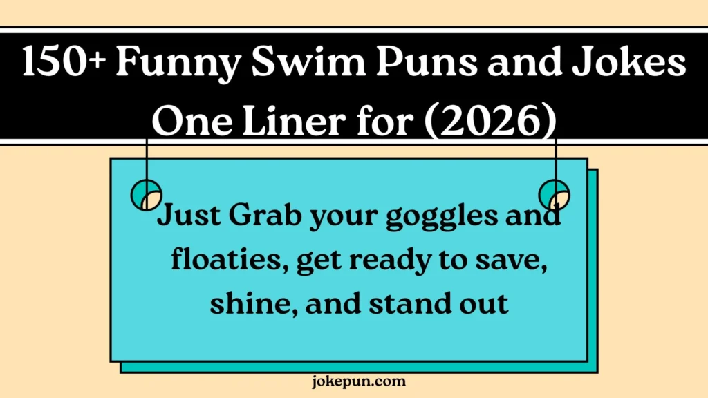 150+ Funny Swim Puns and Jokes One Liner for (2026)