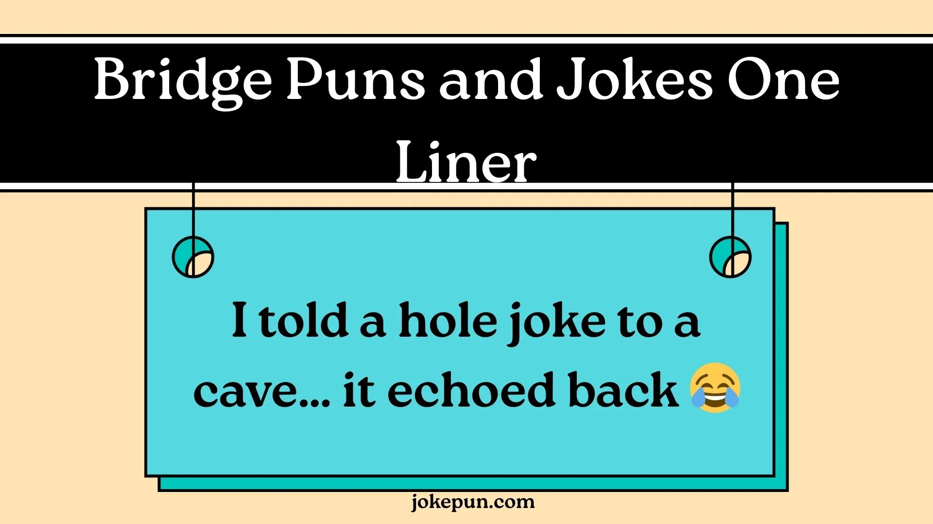 Bridge Puns and Jokes One Liner