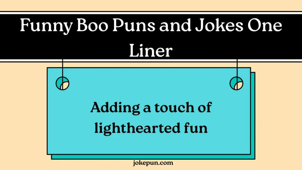 Funny Boo Puns and Jokes One Liner