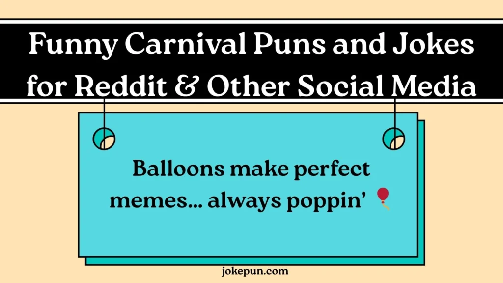 Funny Carnival Puns and Jokes for Reddit & Other Social Media