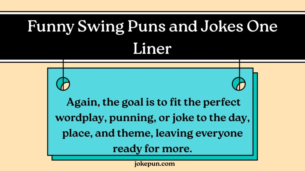 Funny Swing Puns and Jokes One Liner