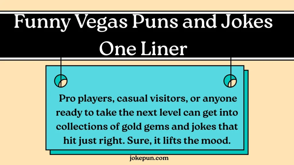 Funny Vegas Puns and Jokes One Liner
