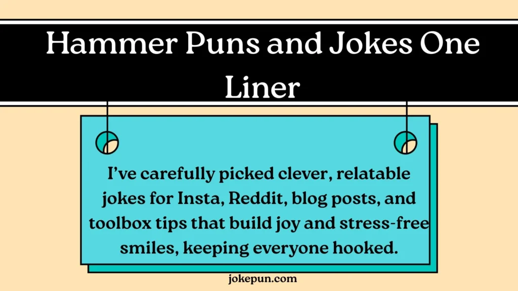 Hammer Puns and Jokes One Liner