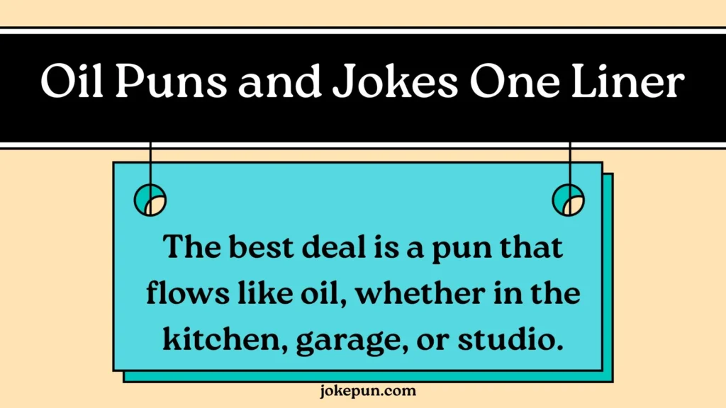 Oil Puns and Jokes One Liner