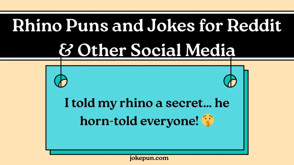 Rhino Puns and Jokes for Reddit & Other Social Media