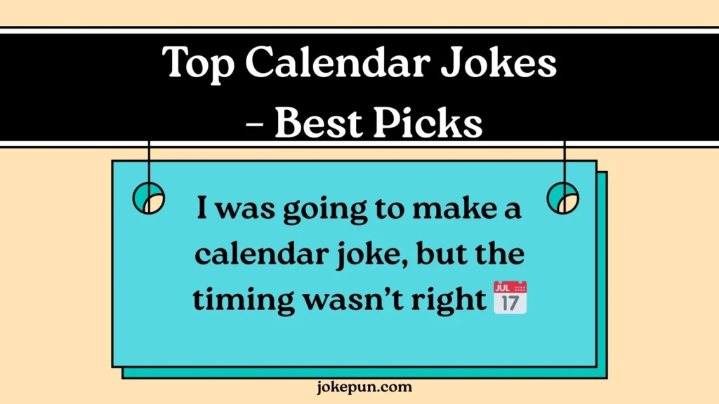 Top Calendar Jokes – Best Picks