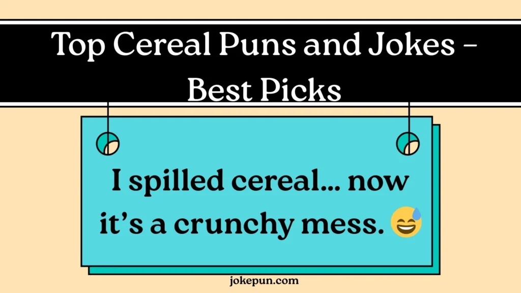 Top Cereal Puns and Jokes – Best Picks