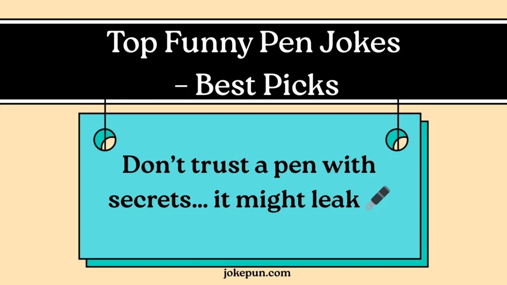 Top Funny Pen Jokes – Best Picks