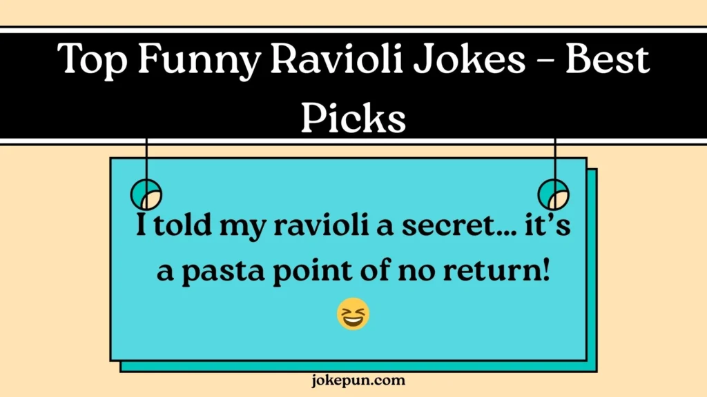 Top Funny Ravioli Jokes – Best Picks