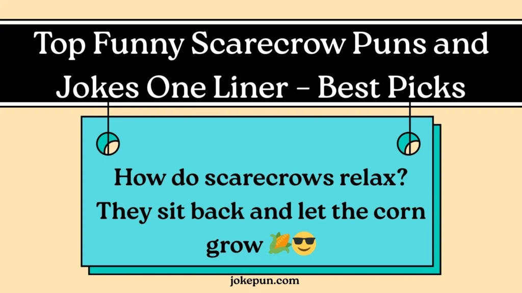 Top Funny Scarecrow Puns and Jokes One Liner – Best Picks