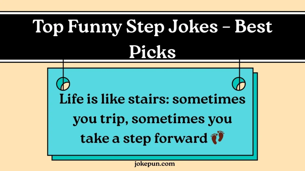 Top Funny Step Jokes – Best Picks