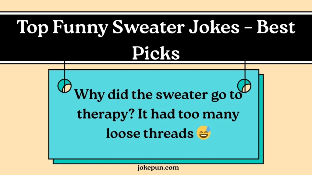 Top Funny Sweater Jokes – Best Picks