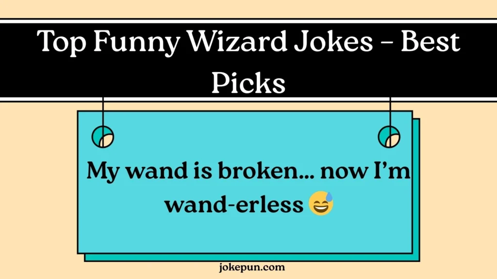 Top Funny Wizard Jokes – Best Picks