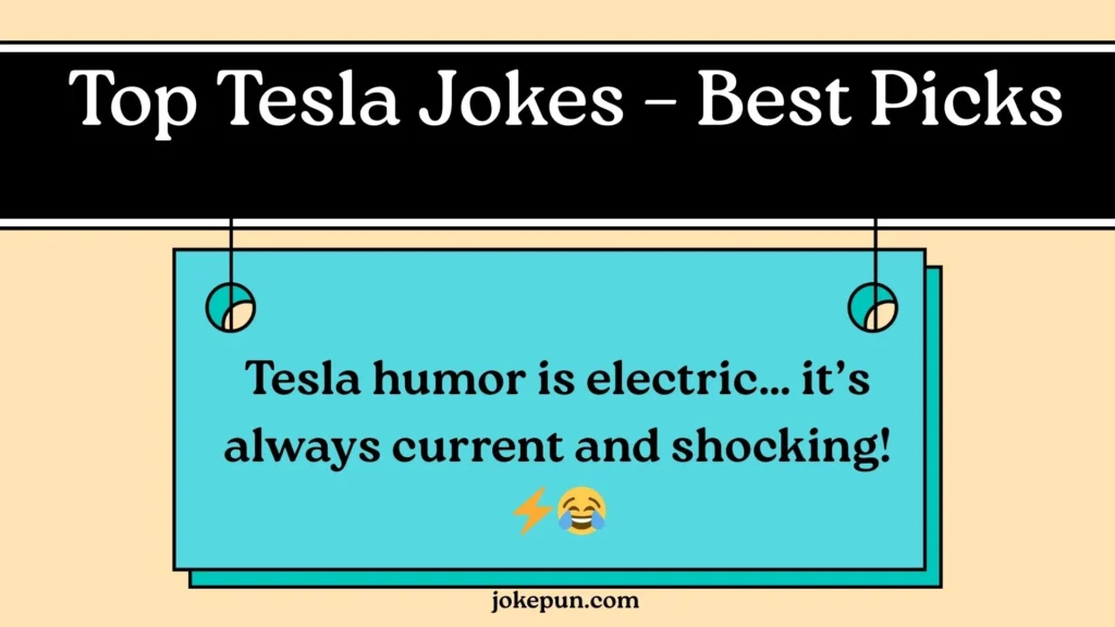 Top Tesla Jokes – Best Picks