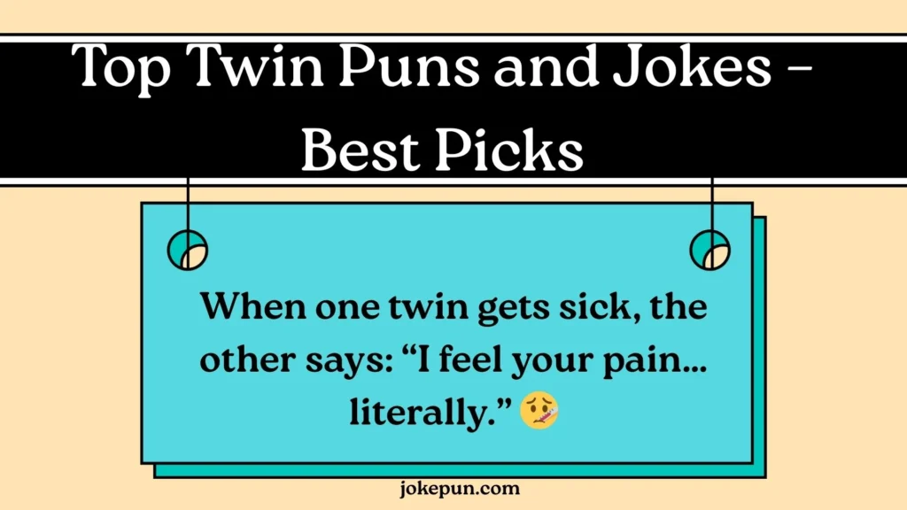 Top Twin Puns and Jokes – Best Picks