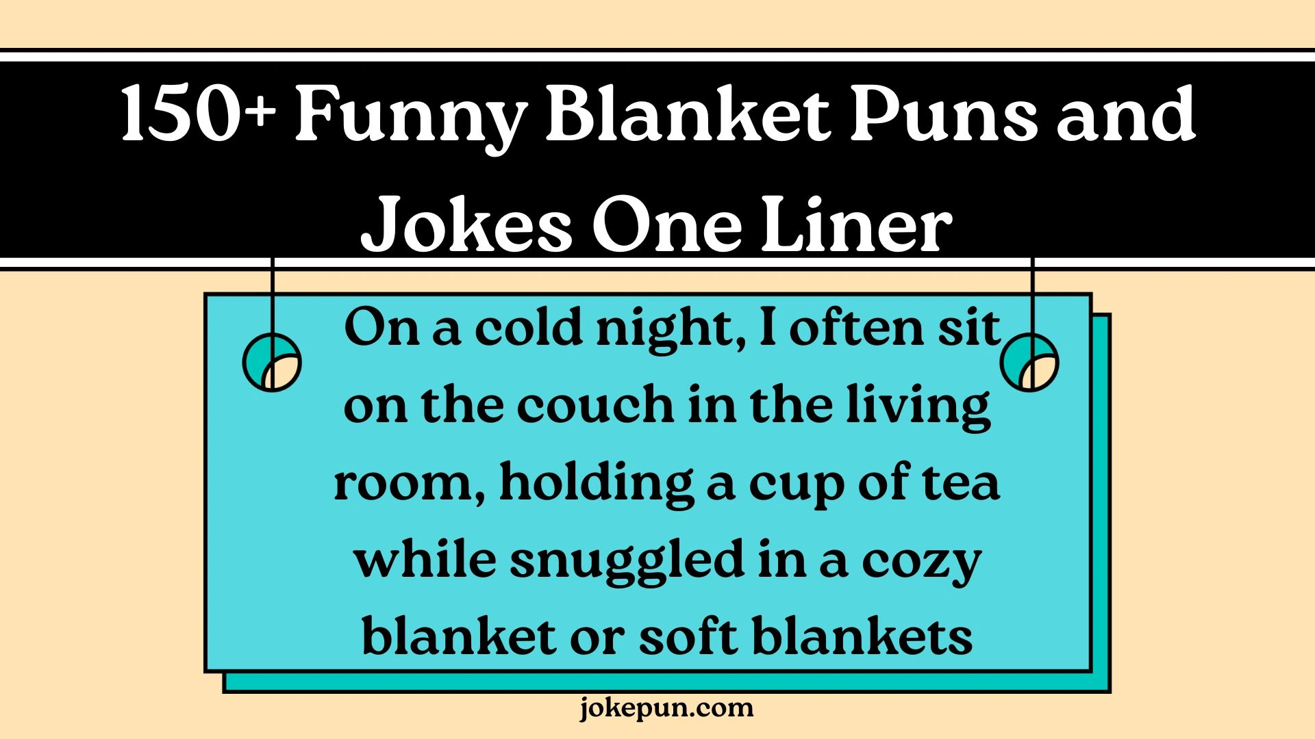 150+ Funny Blanket Puns and Jokes One Liner for (2026)