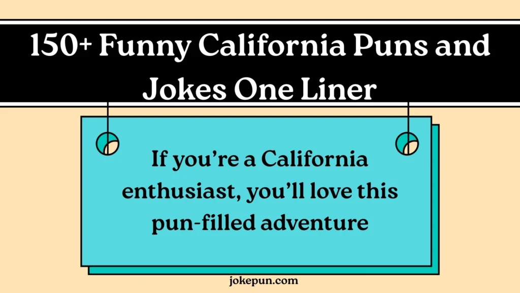 150+ Funny California Puns and Jokes One Liner for (2026)