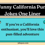 150+ Funny California Puns and Jokes One Liner for (2026)