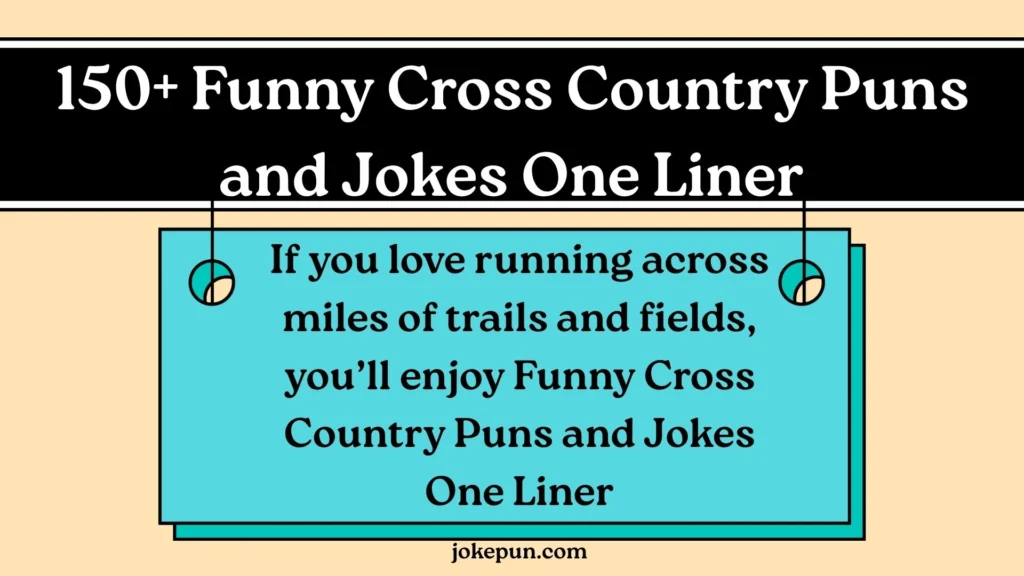 150+ Funny Cross Country Puns and Jokes One Liner for (2026)