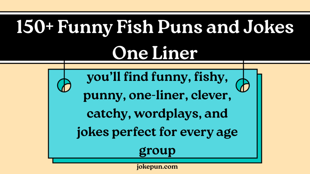150+ Funny Fish Puns and Jokes One Liner
