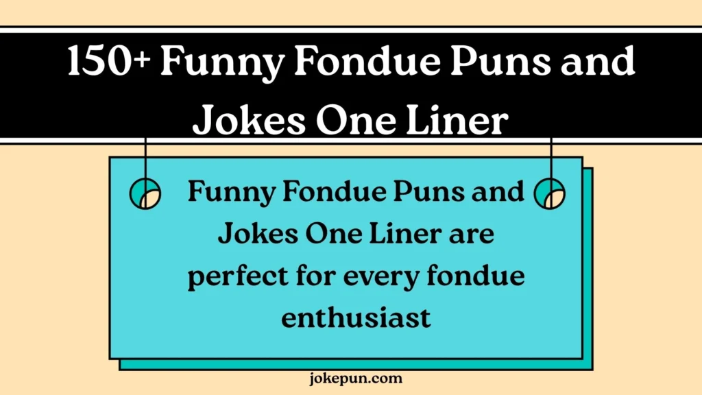 150+ Funny Fondue Puns and Jokes One Liner for (2026)