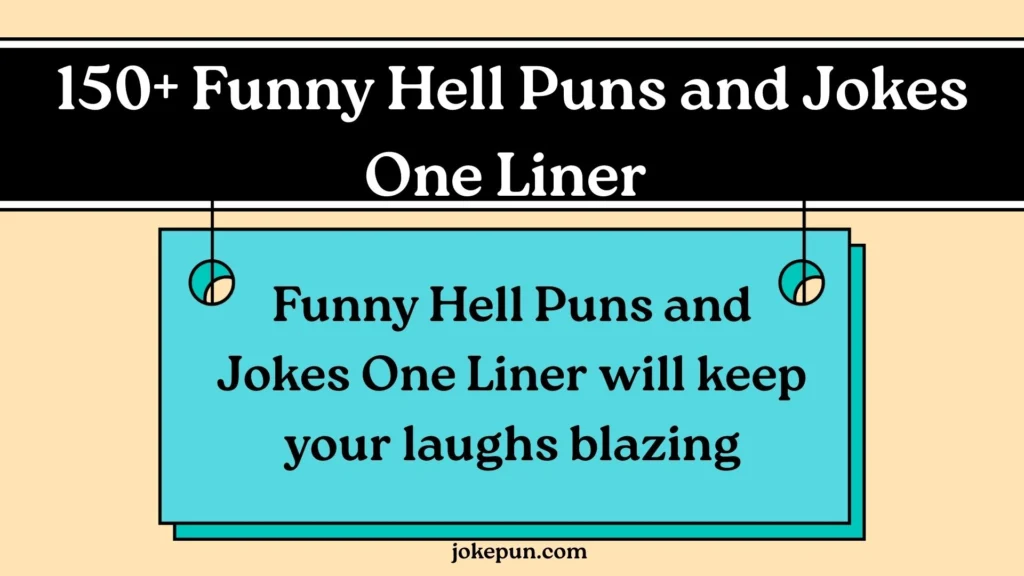 150+ Funny Hell Puns and Jokes One Liner for (2026)