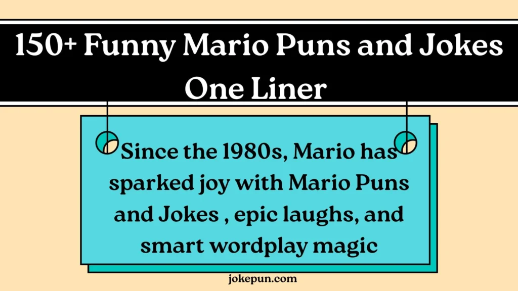 150+ Funny Mario Puns and Jokes One Liner for (2026)