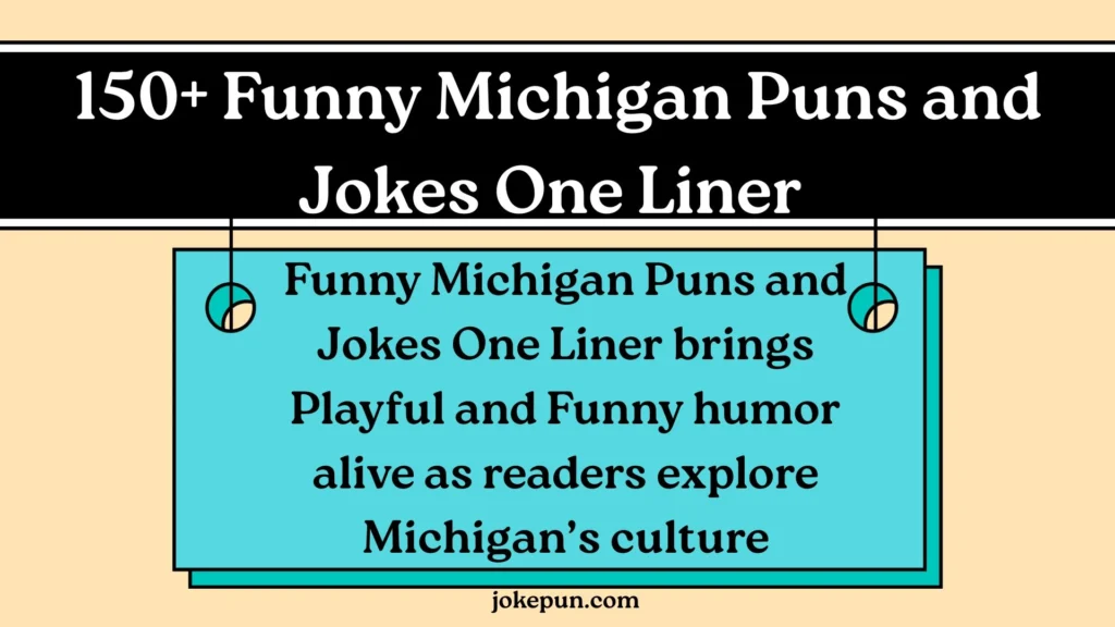 150+ Funny Michigan Puns and Jokes One Liner for (2026)