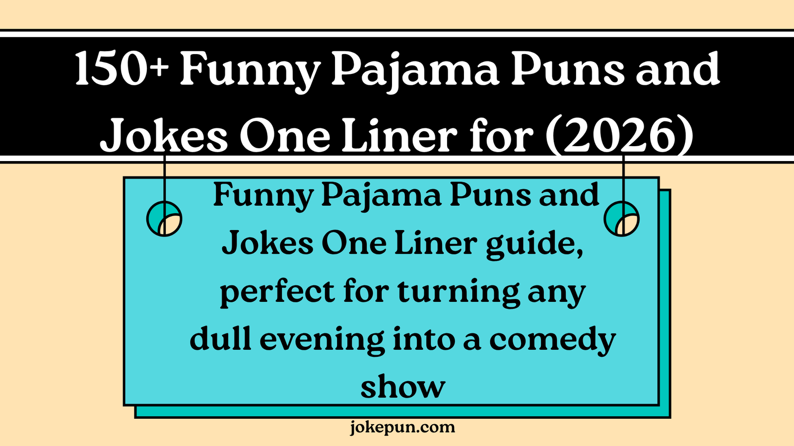 150+ Funny Pajama Puns and Jokes One Liner for (2026)