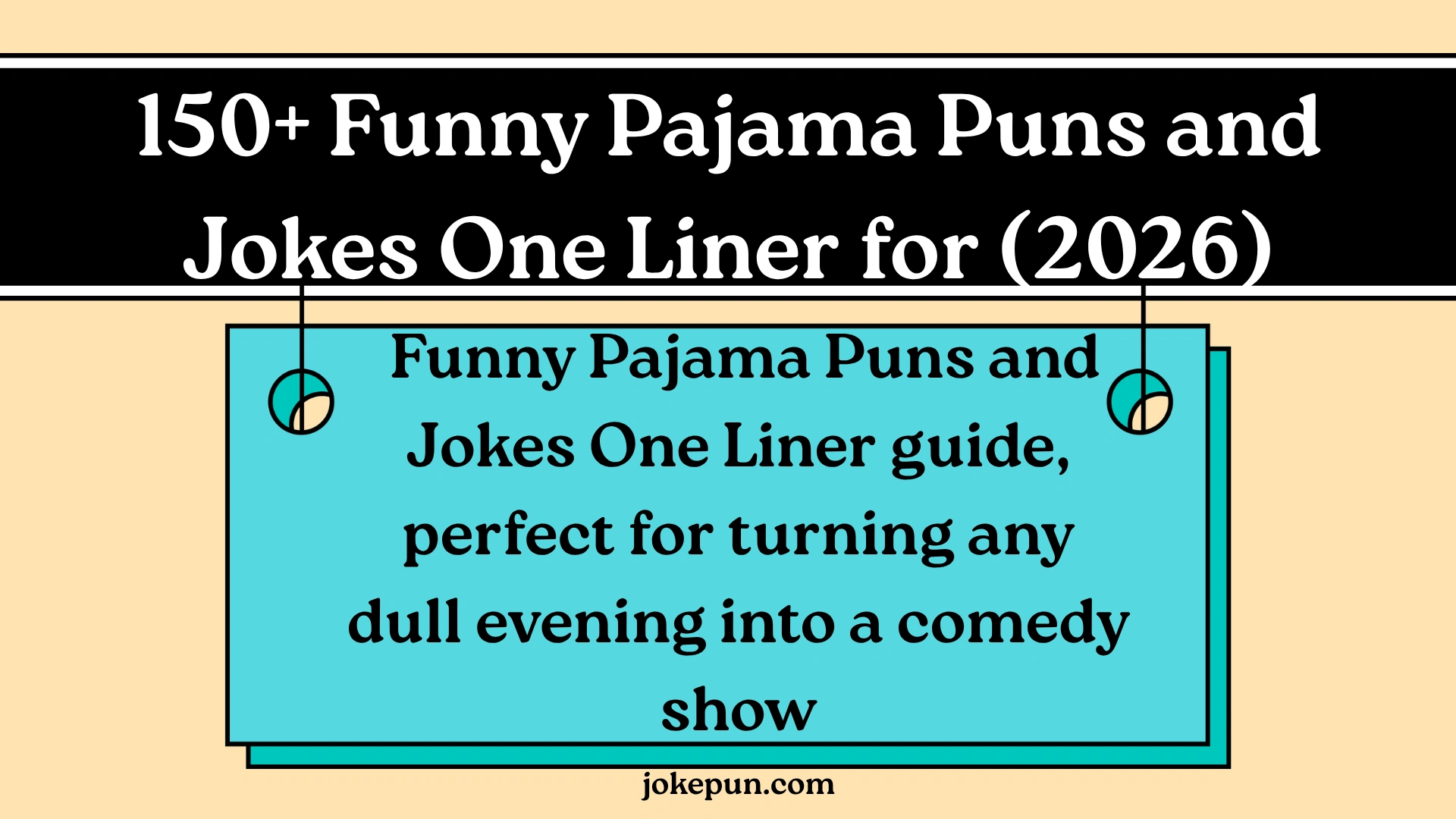 150+ Funny Pajama Puns and Jokes One Liner