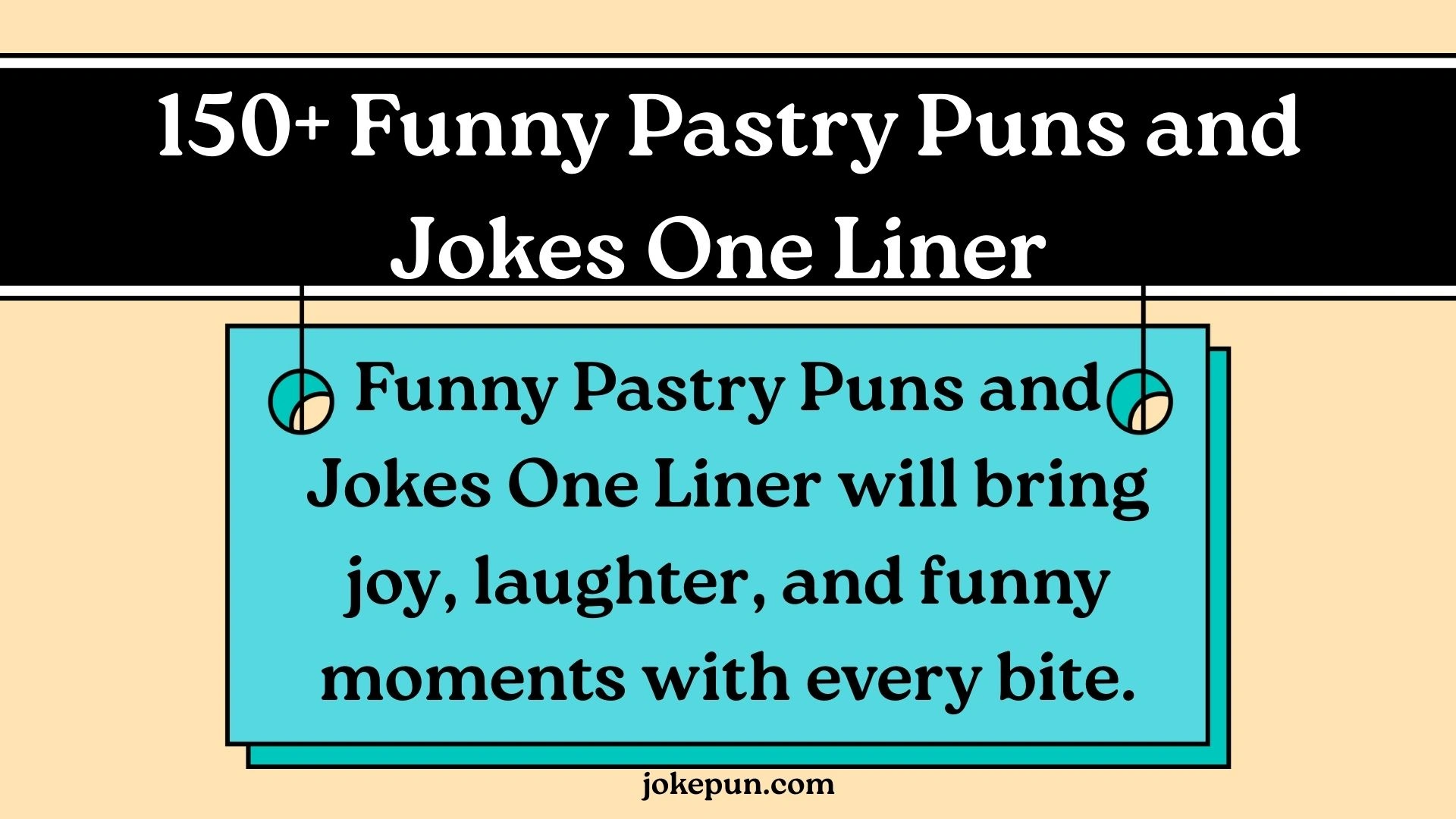 150+ Funny Pastry Puns and Jokes One Liner for (2026)
