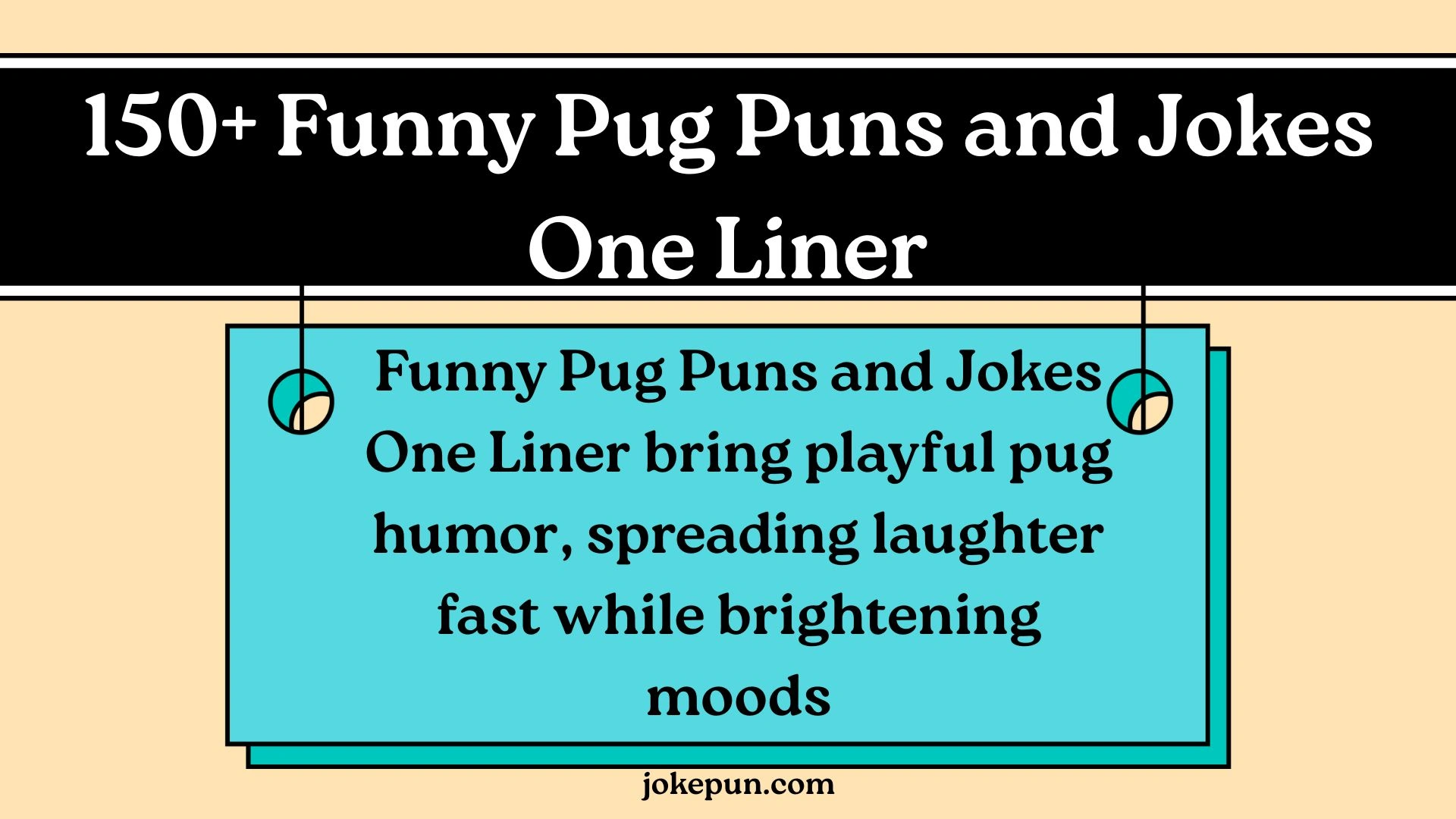 150+ Funny Pug Puns and Jokes One Liner
