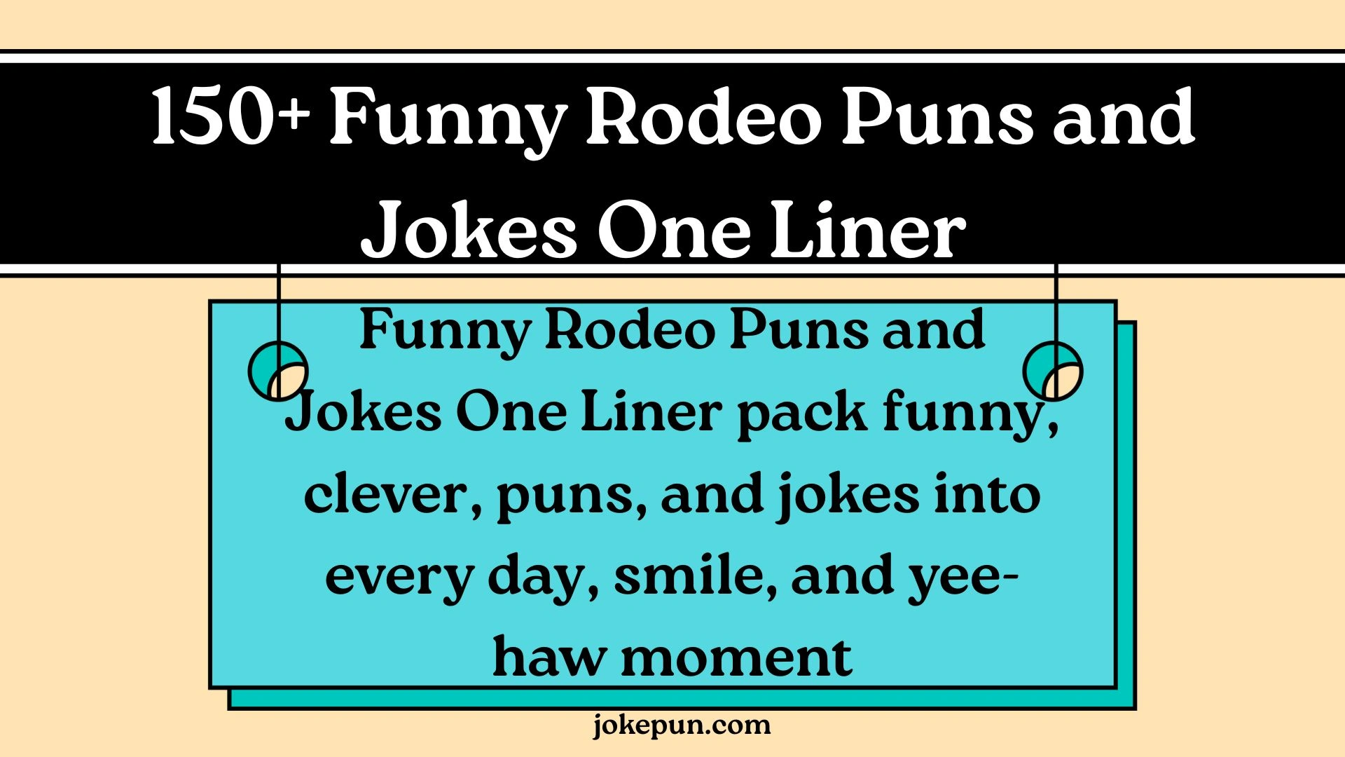 150+ Funny Rodeo Puns and Jokes One Liner