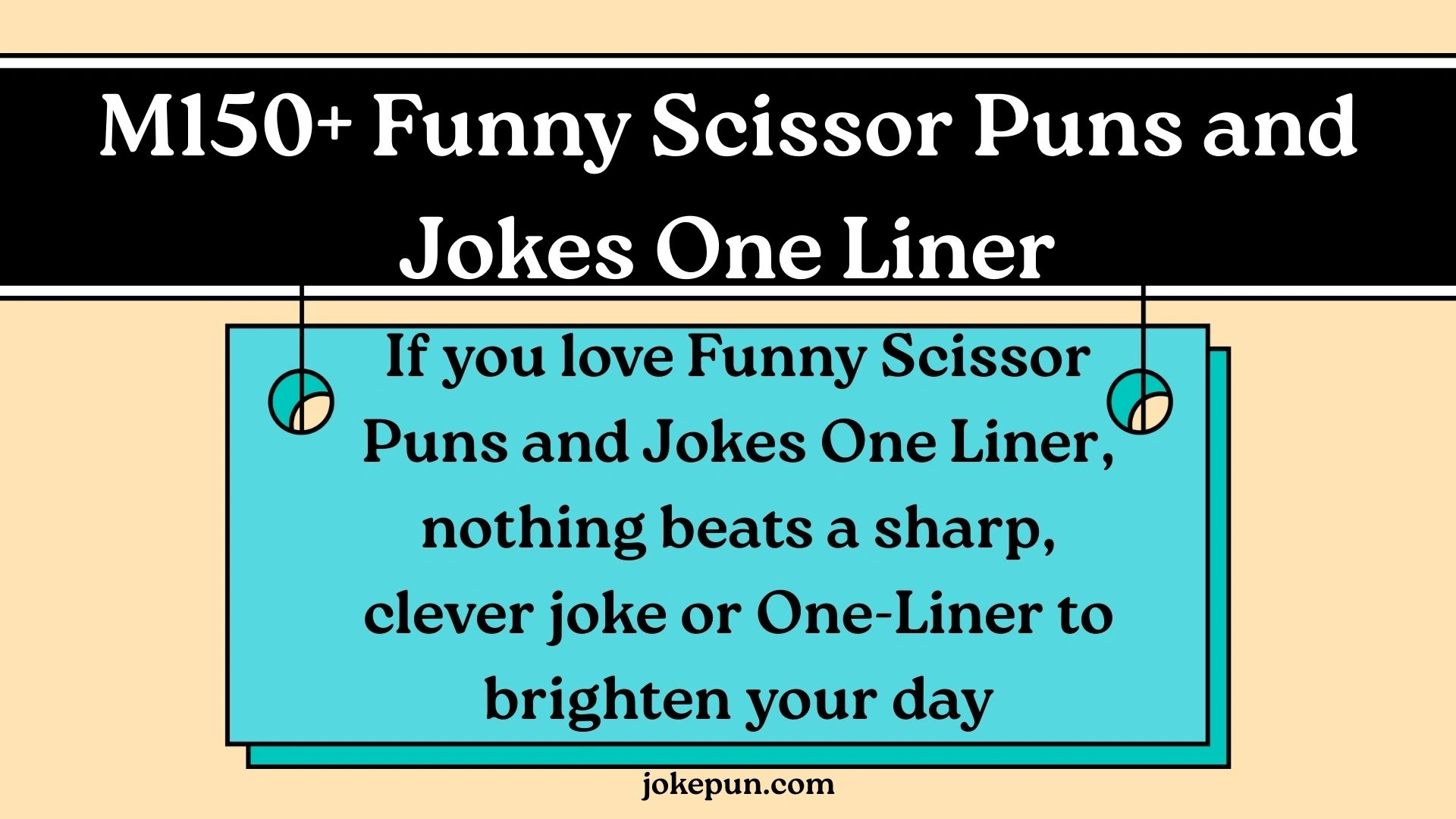150+ Funny Scissor Puns and Jokes One Liner for (2026)