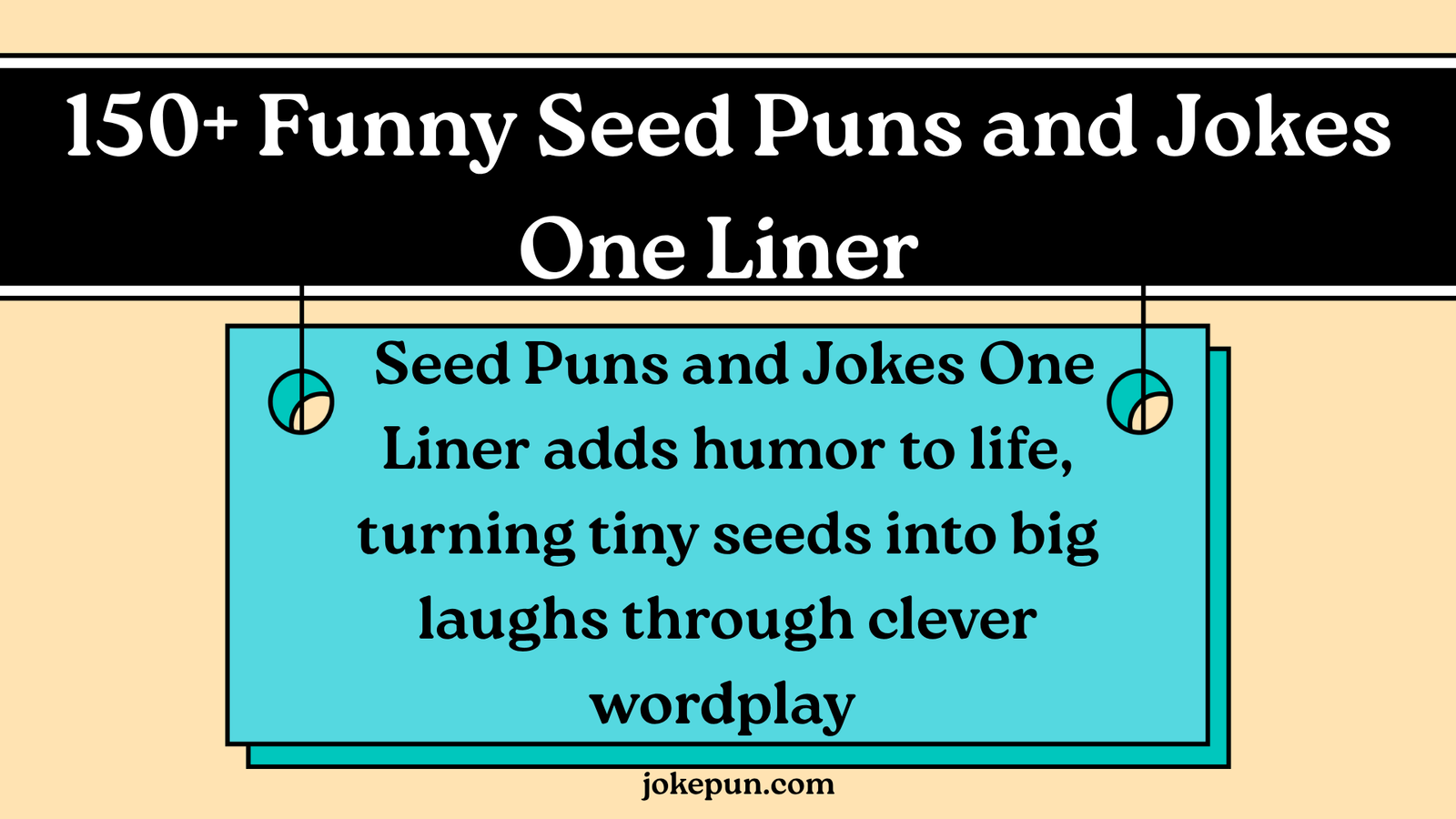 150+ Funny Seed Puns and Jokes One Liner for (2026)