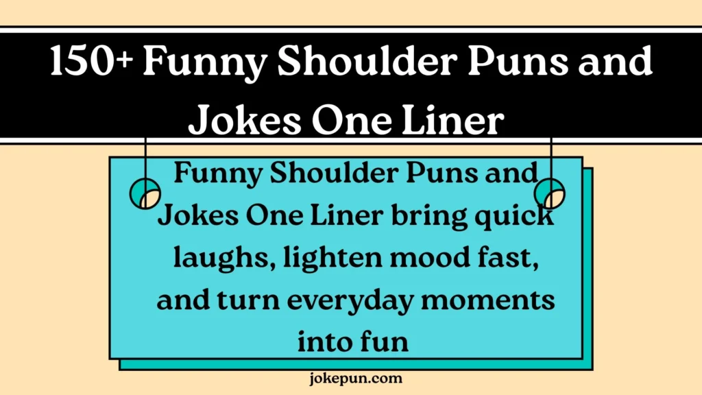 150+ Funny Shoulder Puns and Jokes One Liner for (2026)
