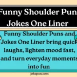 150+ Funny Shoulder Puns and Jokes One Liner for (2026)
