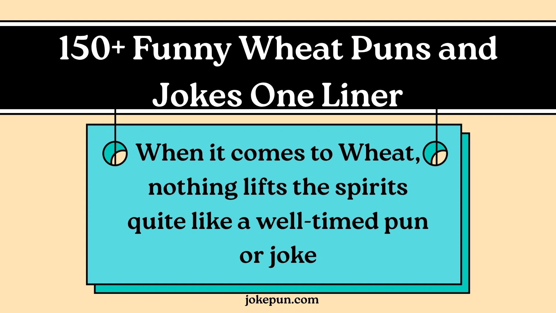 150+ Funny Wheat Puns and Jokes One Liner for (2026)