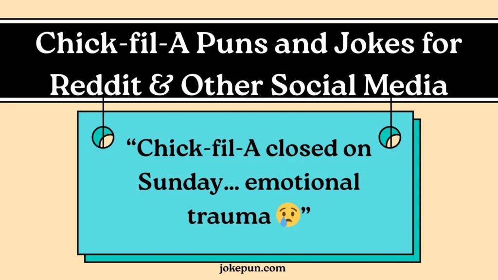 Chick-fil-A Puns and Jokes for Reddit & Other Social Media