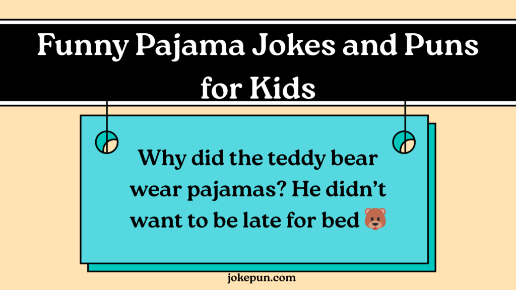 Funny Pajama Jokes and Puns for Kids